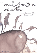 Nul poisson où aller [ancienne édition]